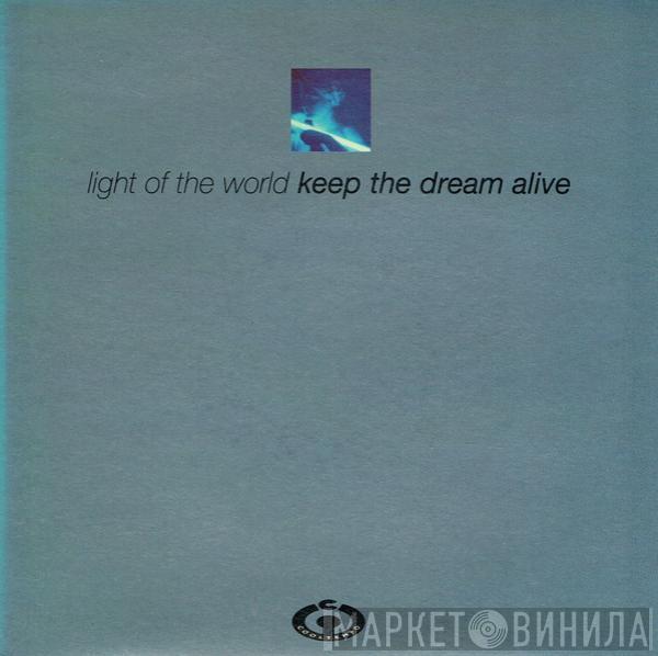 Light Of The World - Keep The Dream Alive