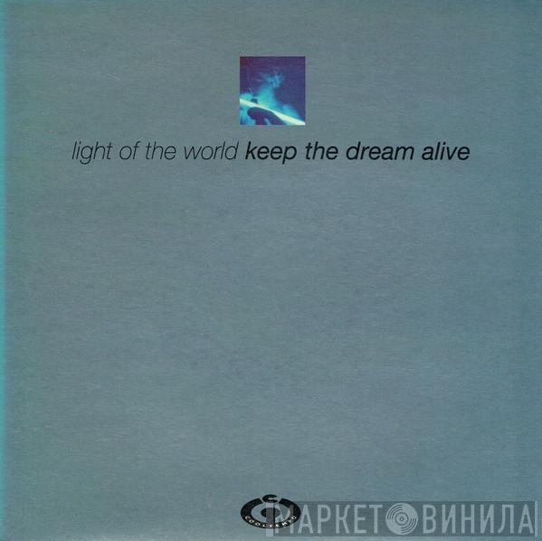 Light Of The World - Keep The Dream Alive
