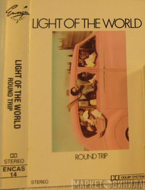 Light Of The World - Round Trip