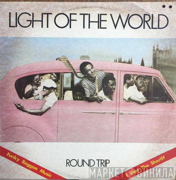  Light Of The World  - Round Trip