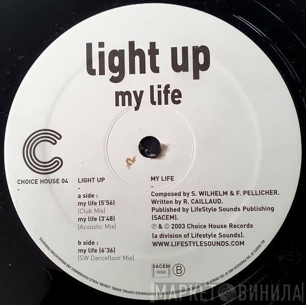 Light Up - My Life