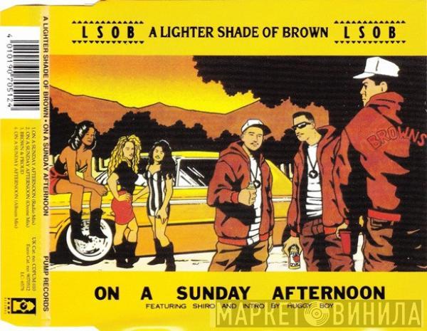 Lighter Shade Of Brown - On A Sunday Afternoon