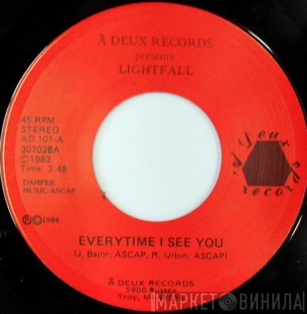 Lightfall - Everytime I See You
