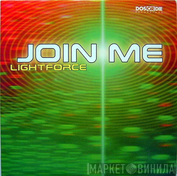  Lightforce  - Join Me