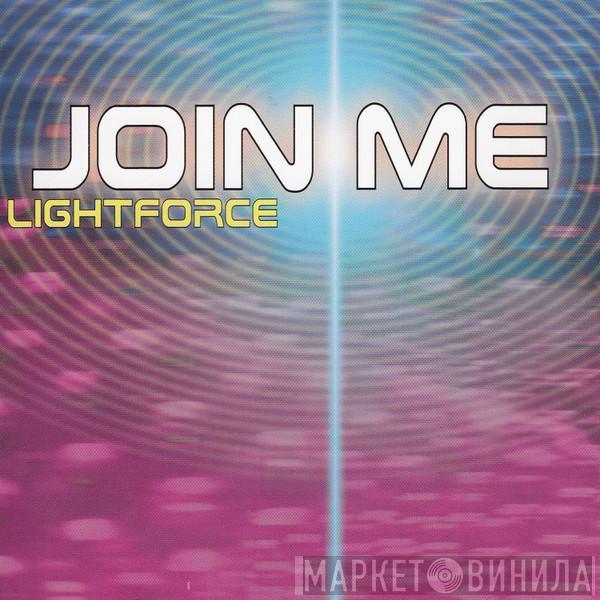  Lightforce  - Join Me