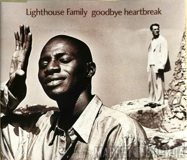 Lighthouse Family - Goodbye Heartbreak