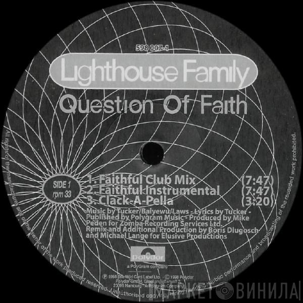 Lighthouse Family - Question Of Faith (Boris Dlugosch & Michael Lange Remixes)