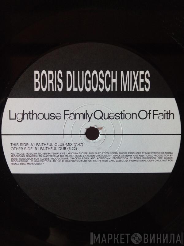 Lighthouse Family - Question Of Faith (Boris Dlugosch Mixes)