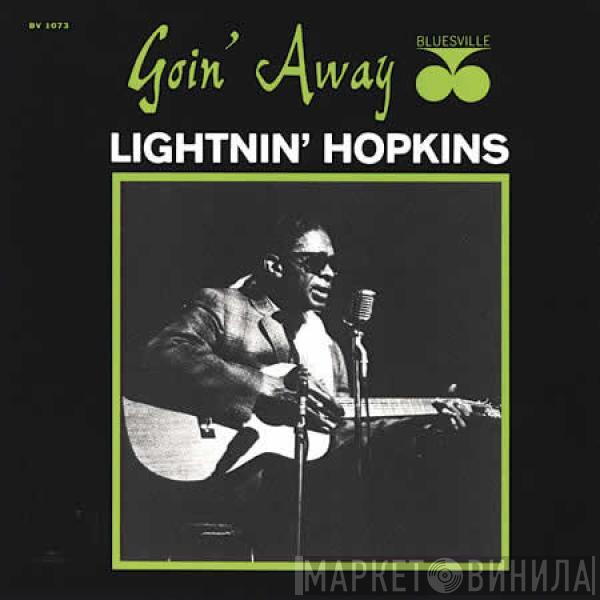  Lightnin' Hopkins  - Goin' Away