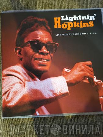 Lightnin' Hopkins - Live From The Ash Grove…Plus!