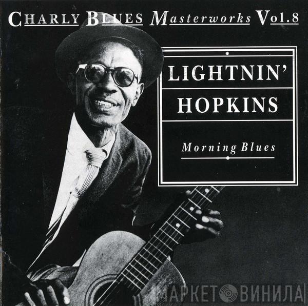 Lightnin' Hopkins - Morning Blues: Charly Blues Masterworks, Vol. 8