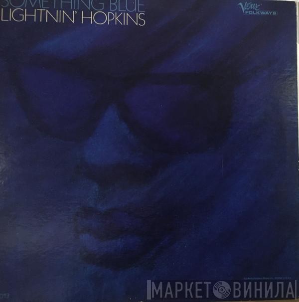  Lightnin' Hopkins  - Something Blue