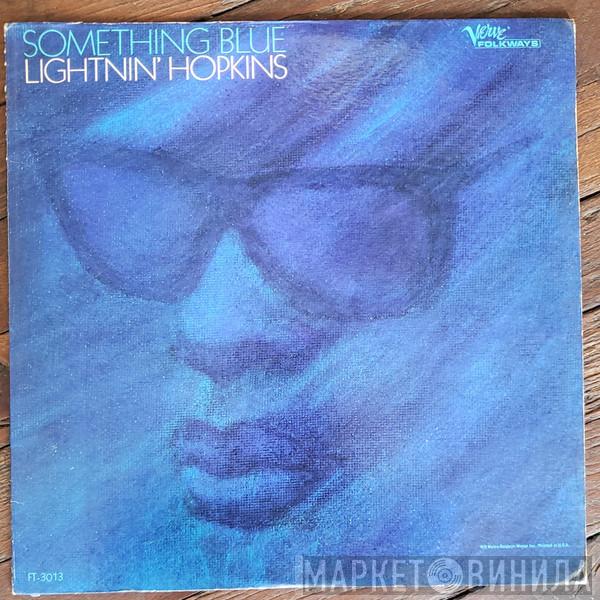  Lightnin' Hopkins  - Something Blue