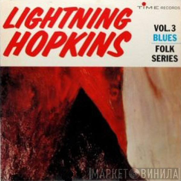  Lightnin' Hopkins  - Vol. 3 Blues - Folk Series