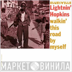  Lightnin' Hopkins  - walkin this road by myself