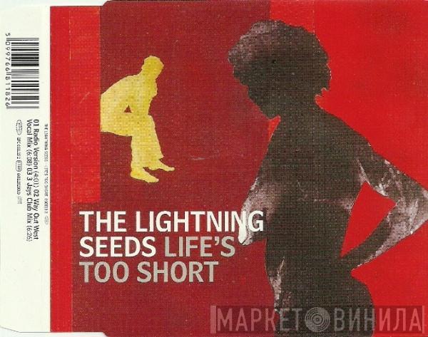  Lightning Seeds  - Life's Too Short