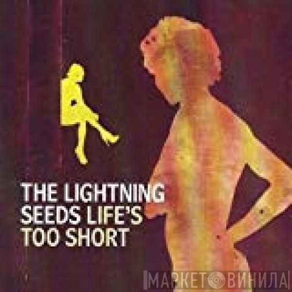  Lightning Seeds  - Life's Too Short