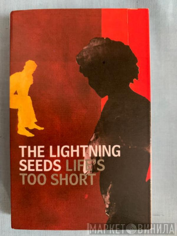  Lightning Seeds  - Life's Too Short