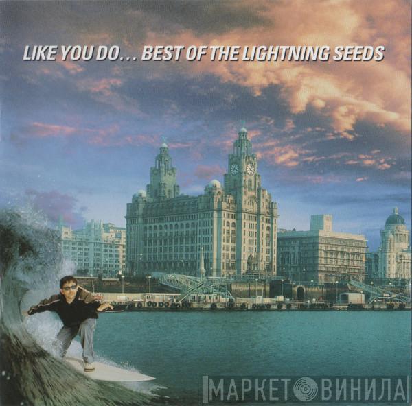  Lightning Seeds  - Like You Do... Best Of The Lightning Seeds