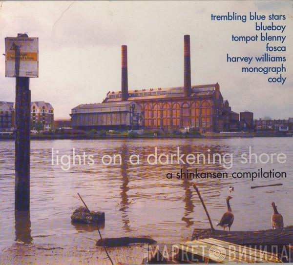  - Lights On A Darkening Shore (A Shinkansen Compilation)