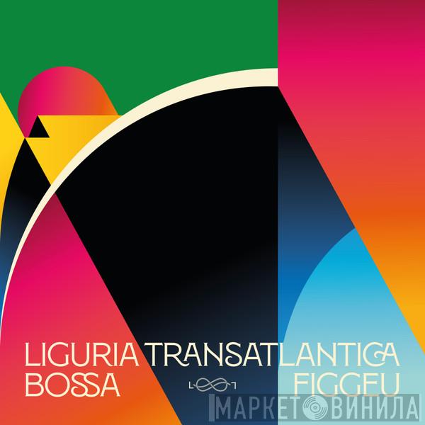  - Liguria Transatlantica - Bossa Figgeu