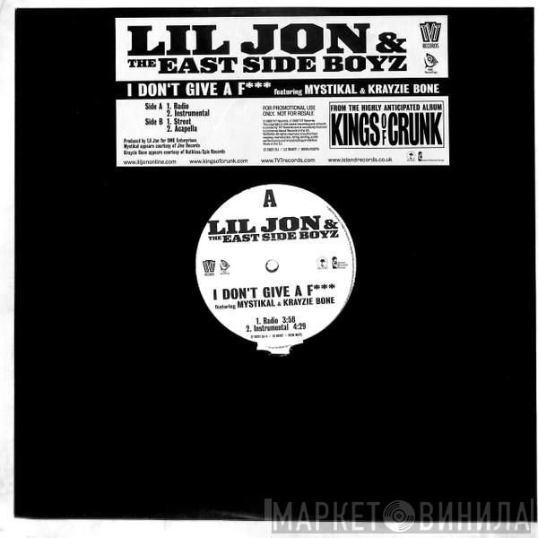 Lil' Jon & The East Side Boyz - I Don't Give A F***
