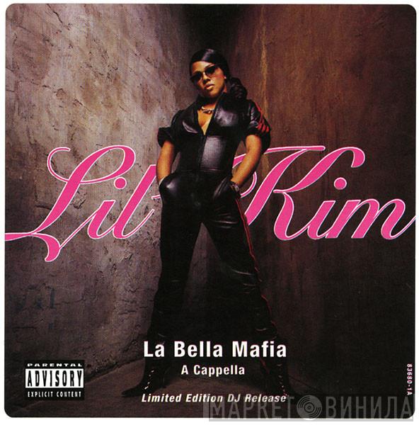  Lil' Kim  - La Bella Mafia (A Cappella)