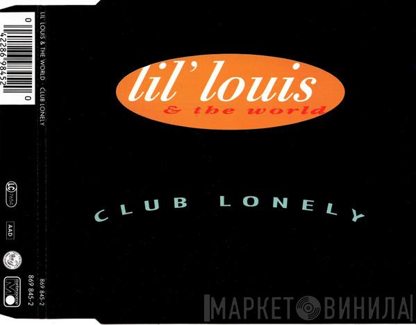  Lil' Louis & The World  - Club Lonely