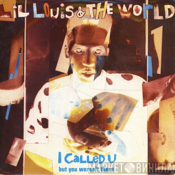 Lil' Louis & The World - I Called U (But You Weren't There)