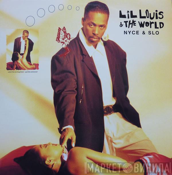 Lil' Louis & The World - Nyce & Slo