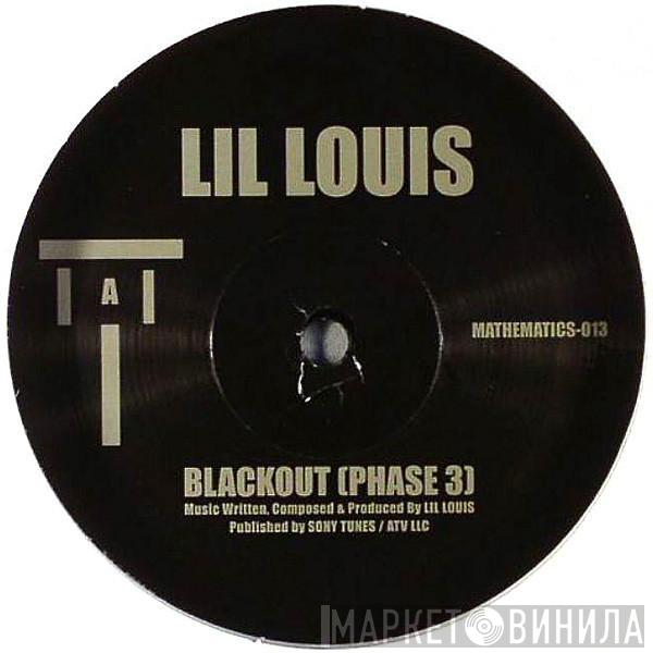  Lil' Louis  - Blackout (Phase 3)