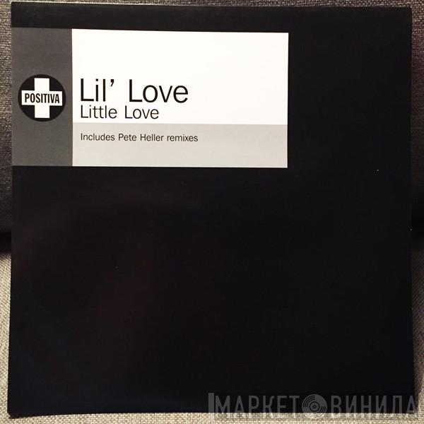 Lil' Love - Little Love (Pete Heller Remixes)