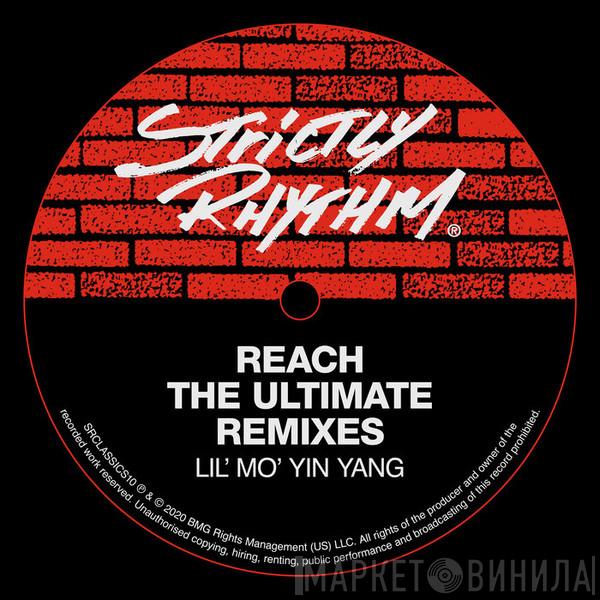  Lil Mo' Yin Yang  - Reach (The Ultimate Remixes)