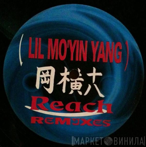  Lil Mo' Yin Yang  - Reach Remixes