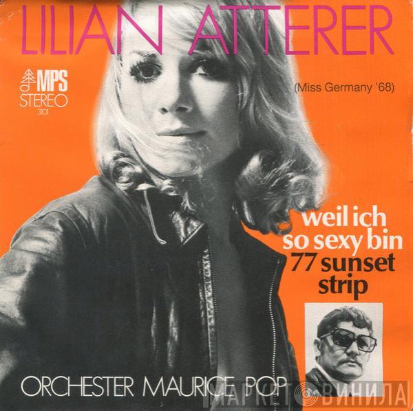 Lilian Atterer, Maurice Pop & Sein Orchester - Weil Ich So Sexy Bin / 77 Sunset Strip