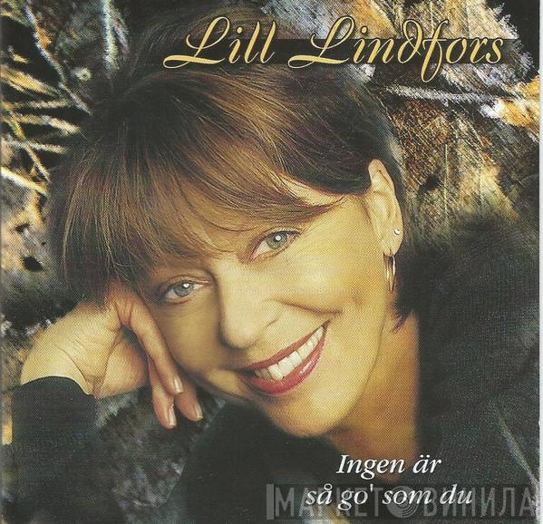  Lill Lindfors  - Ingen Är Så Go' Som Du