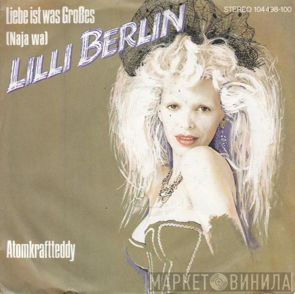 Lilli Berlin - Liebe Ist Was Großes  (Naja Wa)