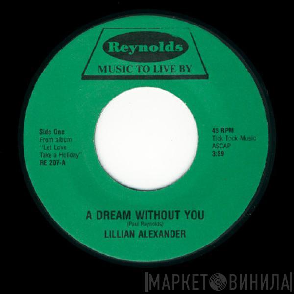 Lillian Alexander - A Dream Without You / Can You Feel It