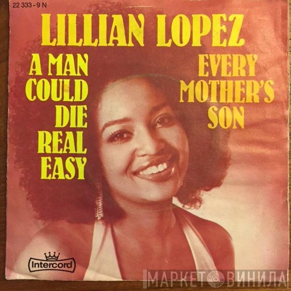 Lillian Lopez - A Man Could Die Real Easy / Every Mother's Son