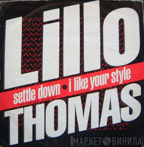  Lillo Thomas  - Settle Down / I Like Your Style