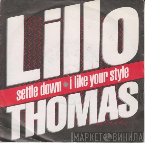  Lillo Thomas  - Settle Down / I Like Your Style