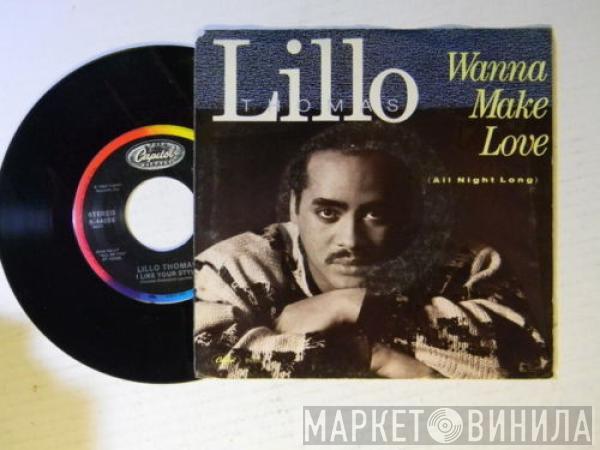 Lillo Thomas - Wanna Make Love (All Night Long)