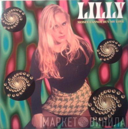 Lilly - Money Cannot Buy My Love