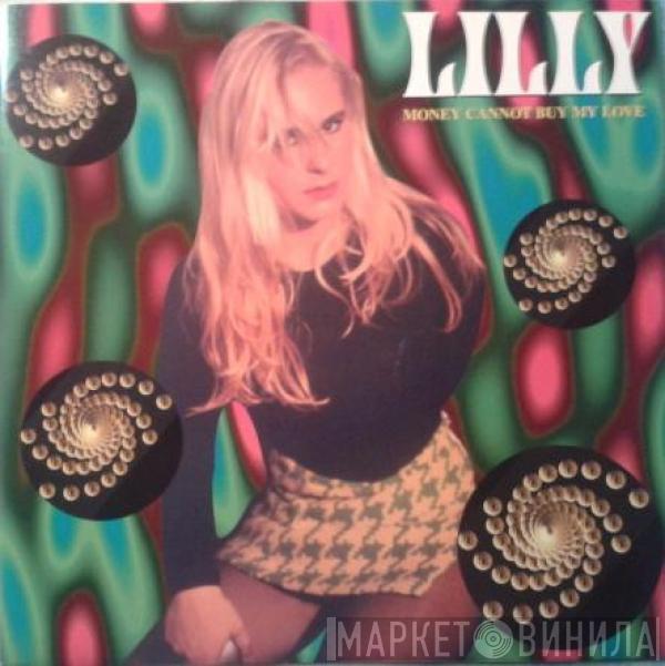 Lilly - Money Cannot Buy My Love