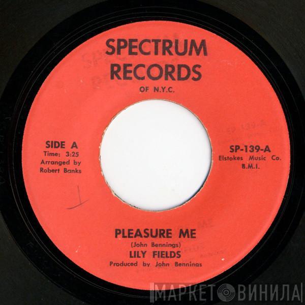 Lily Fields - Pleasure Me / I'll Get Along Somehow