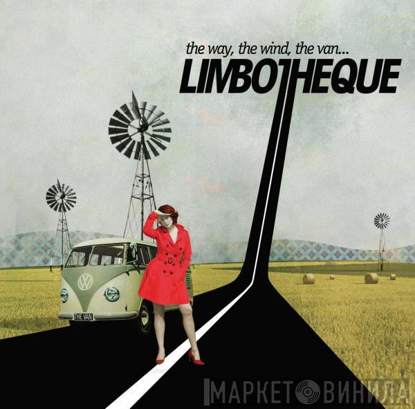 Limbotheque - The Way,The Wind,The Van