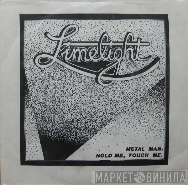 Limelight  - Metal Man / Hold Me, Touch Me