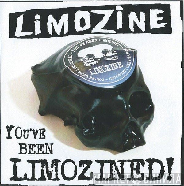 Limozine - You've Been Limozined!