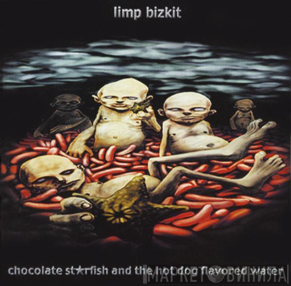  Limp Bizkit  - Chocolate St*rfish And The Hot Dog Flavored Water