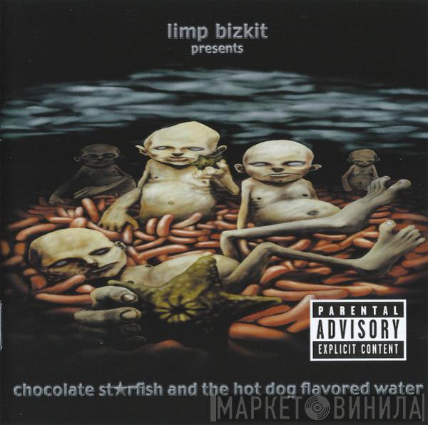  Limp Bizkit  - Chocolate St★rfish And The Hot Dog Flavored Water